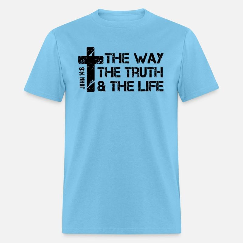 The Way, Truth, Life - John 14 6