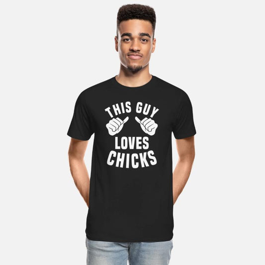 This Guy Loves Chicks