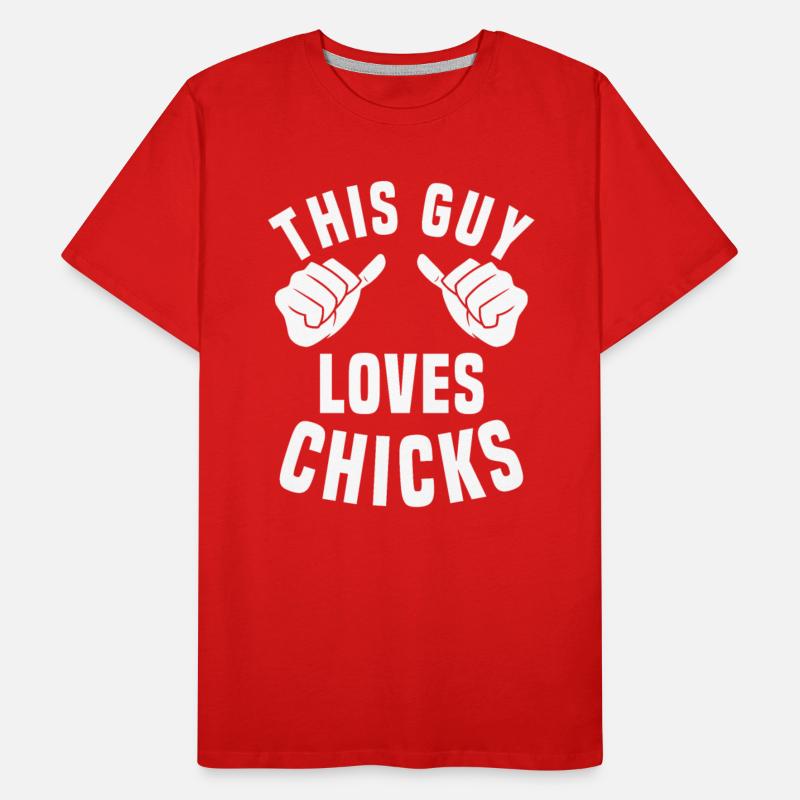 This Guy Loves Chicks