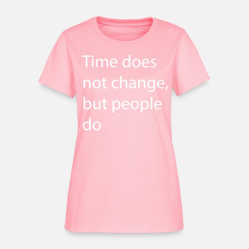 Time does not change, but people do