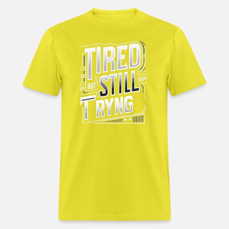 Tired But Still Trying 8