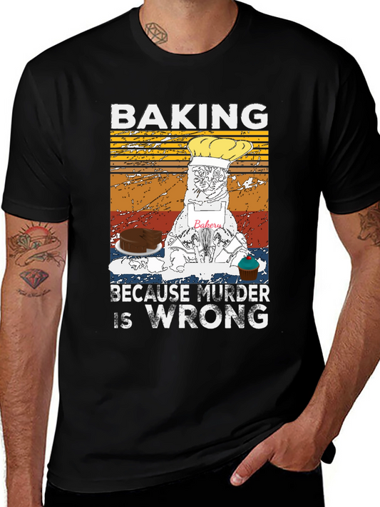 Baking Because Murder Is Wrong Graphic Tee
