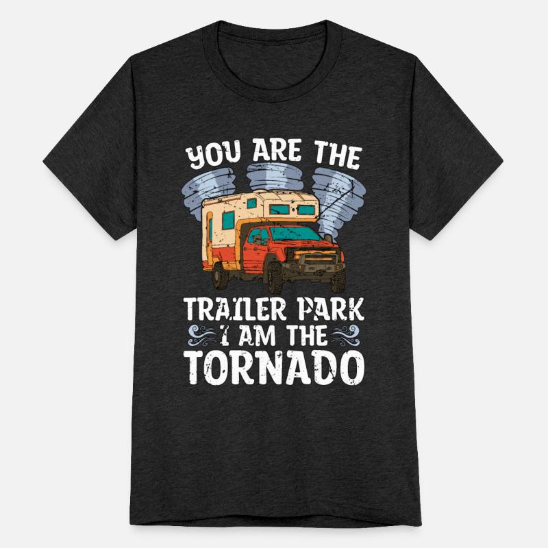 Tornadoes You Are The Trailer Park Storm Chasing