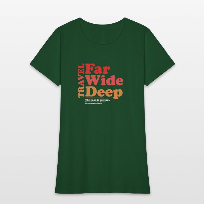Travel Far Wide Deep T-Shirt Funny RoadTrip Tee