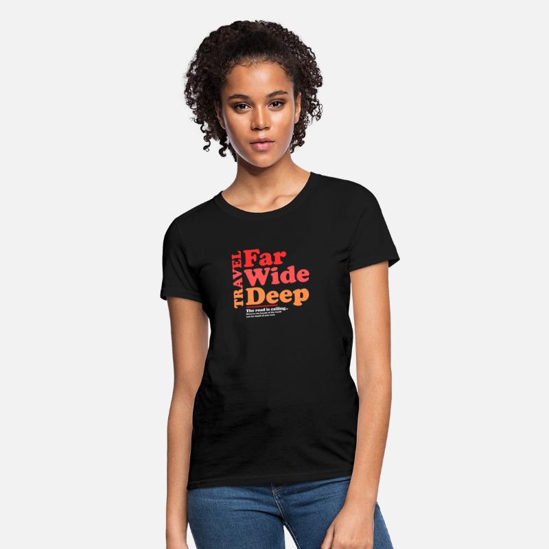 Travel Far Wide Deep T-Shirt Funny RoadTrip Tee