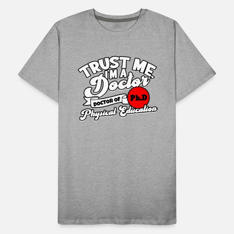 Trust Me I'm A Ph.d Doctorate Physical Education