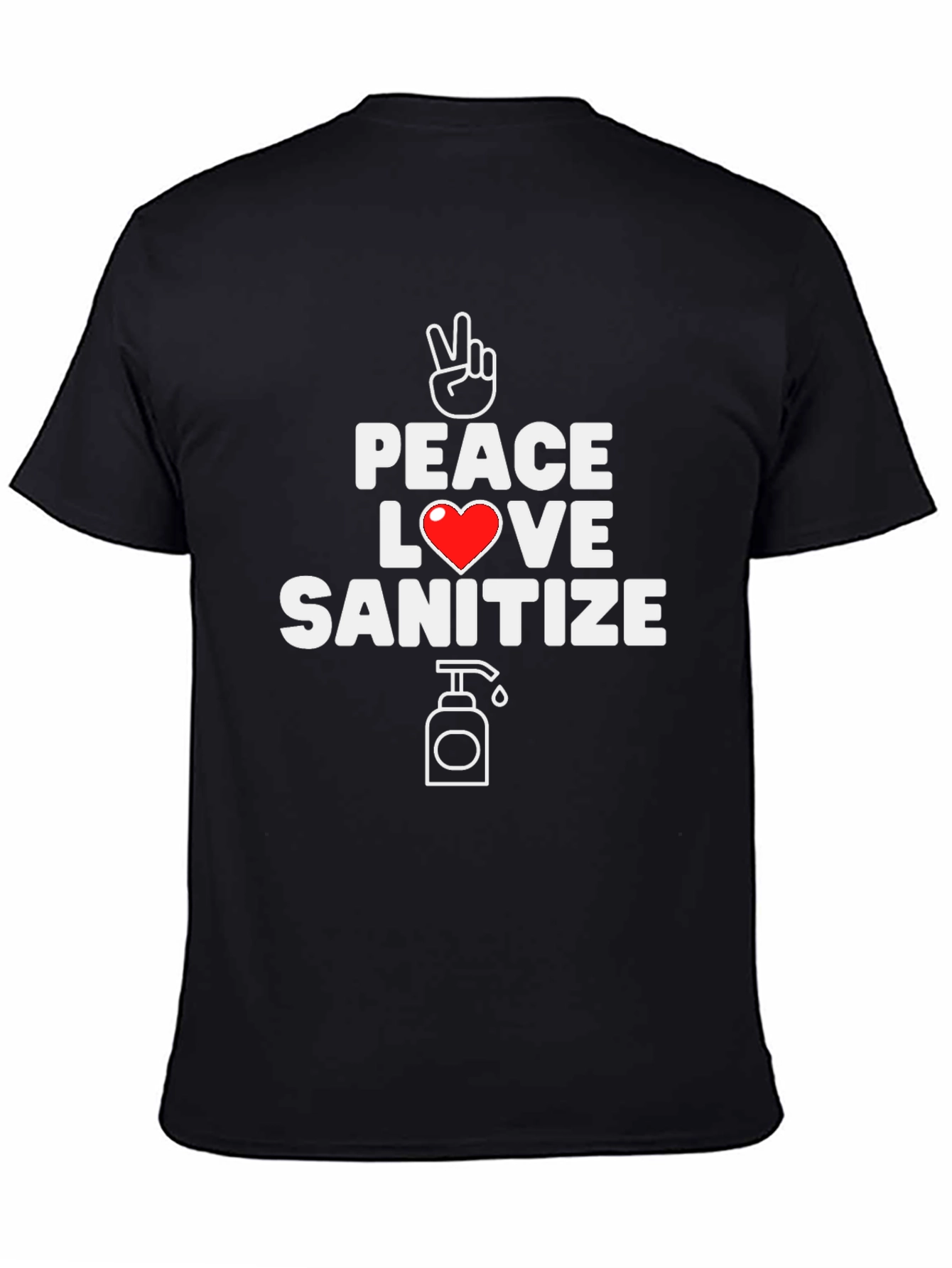 Peace Love Sanitize Graphic T-Shirt