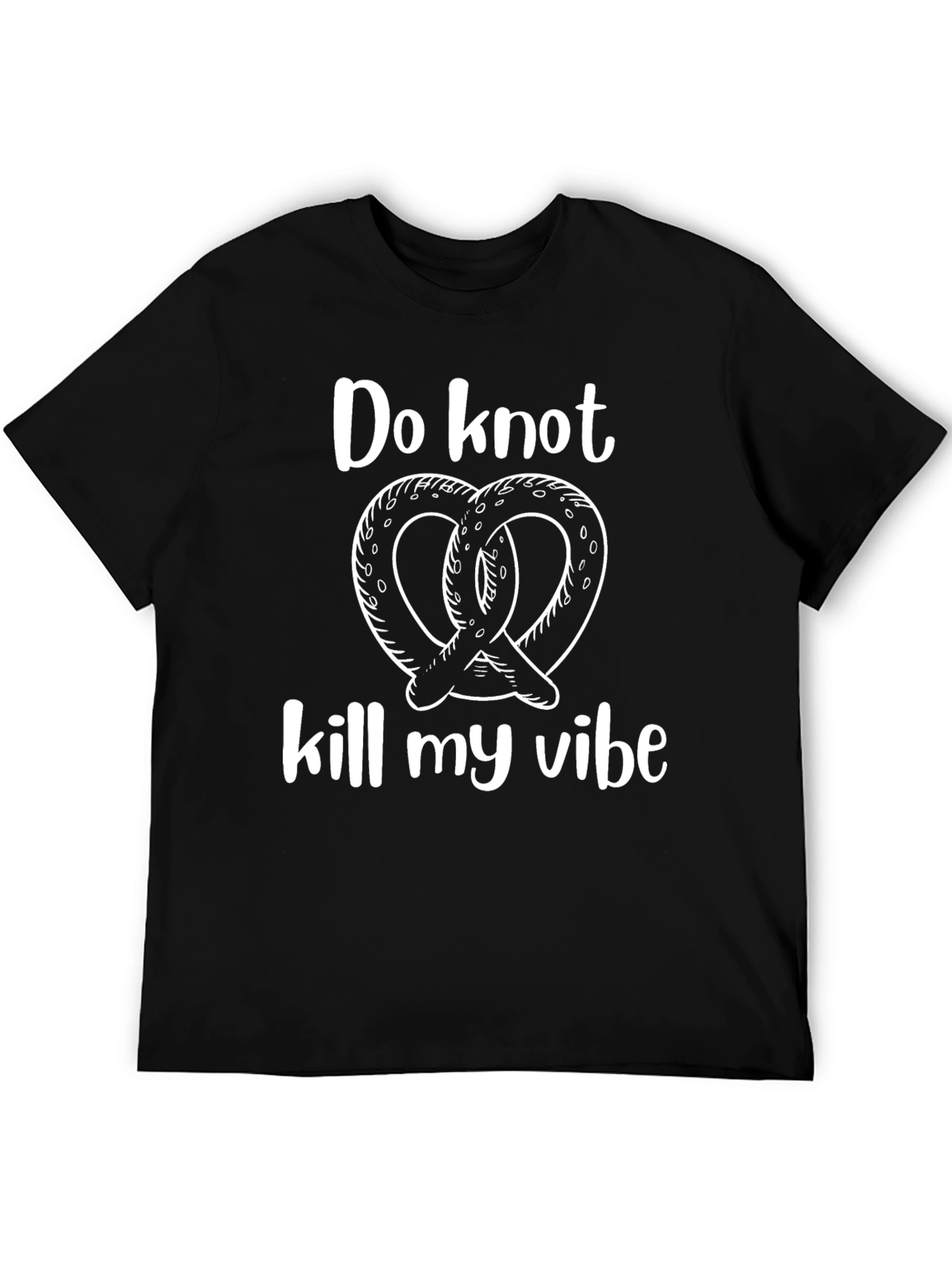 Do Knot Kill My Vibe Graphic T-Shirt