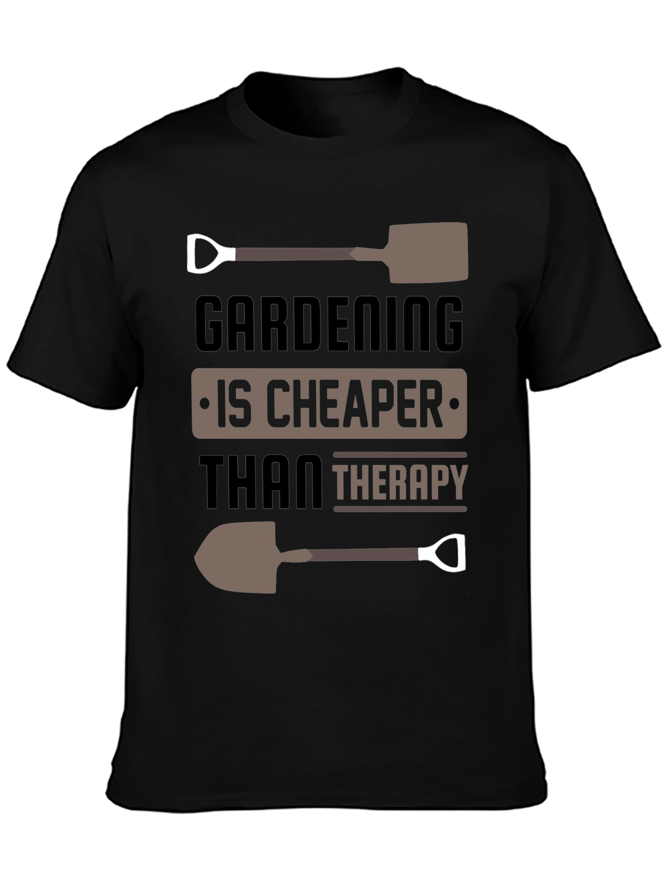 Gardening is Cheaper Than Therapy Graphic T-Shirt