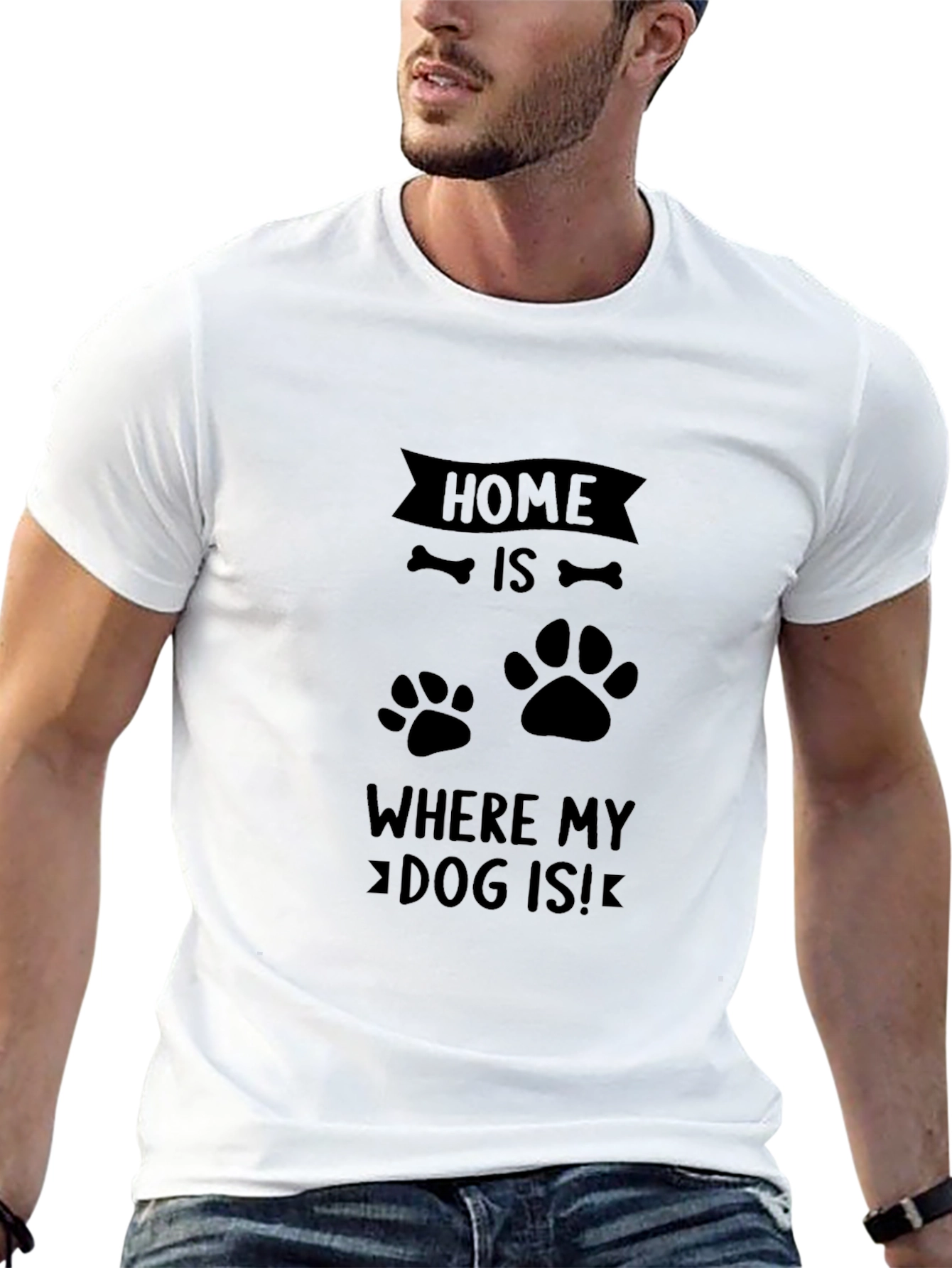 Home is Where My Dog Is T-Shirt