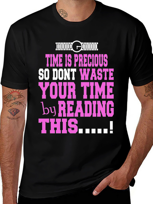 Funny Time is Precious Graphic T-Shirt