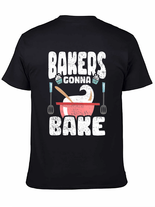 Bakers Gonna Bake Graphic T-Shirt