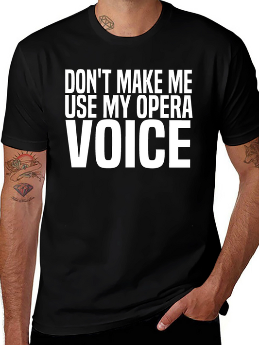 Opera Voice T-Shirt - Funny Music Gift