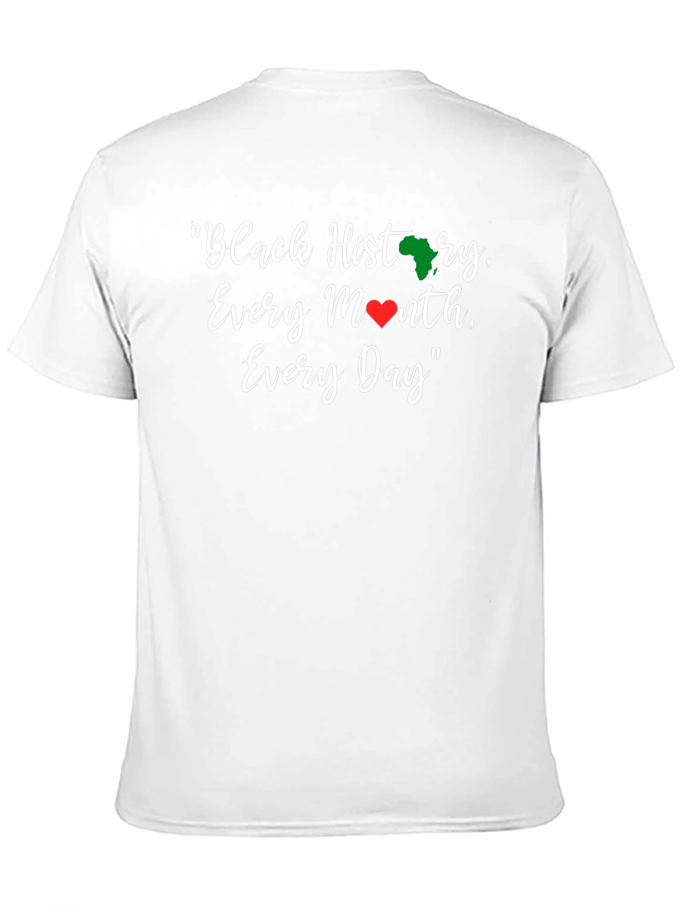 Black History Every Month Every Day T-Shirt
