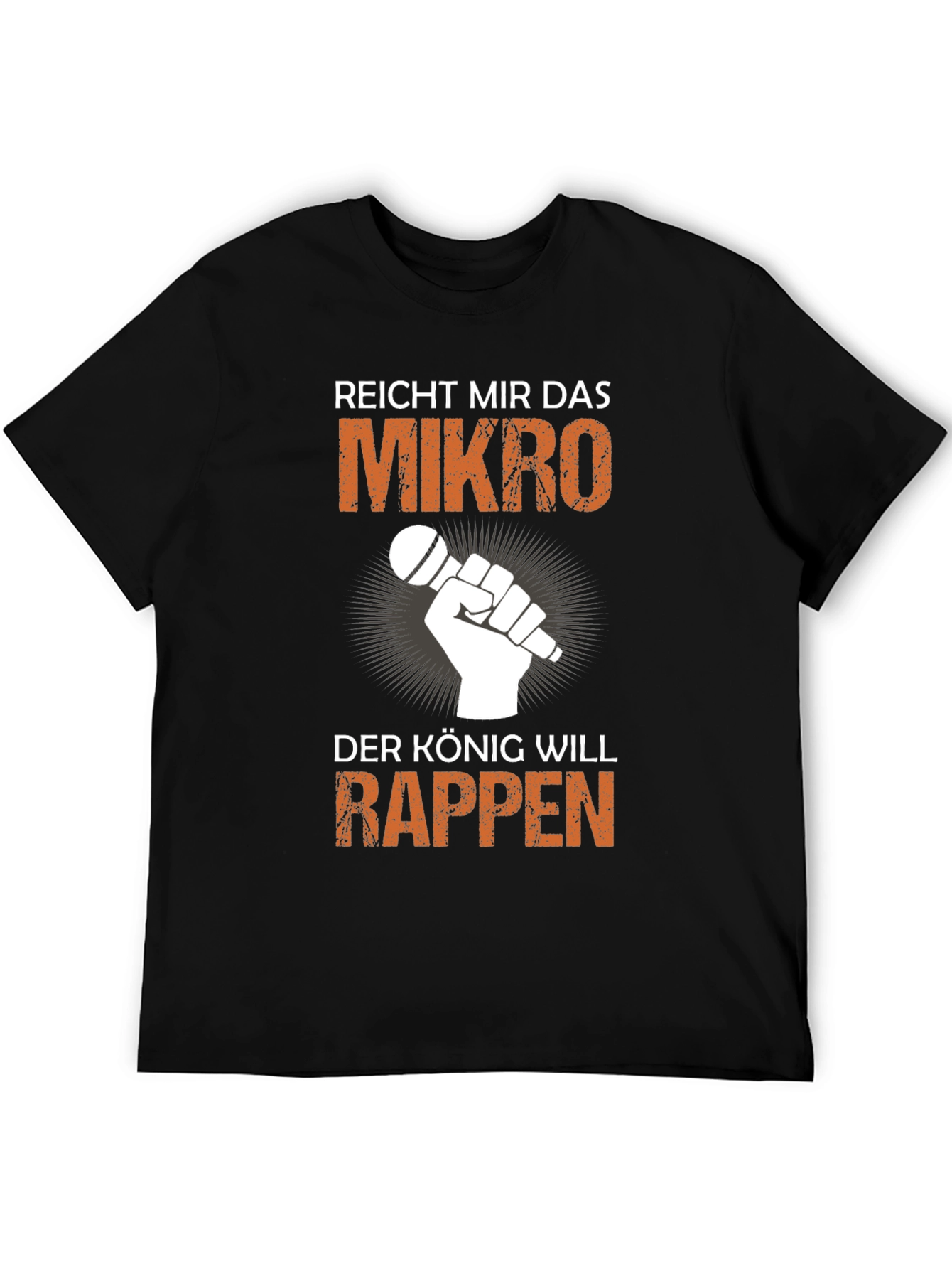 Reicht Mir Das Mikro T-Shirt - King Rapper