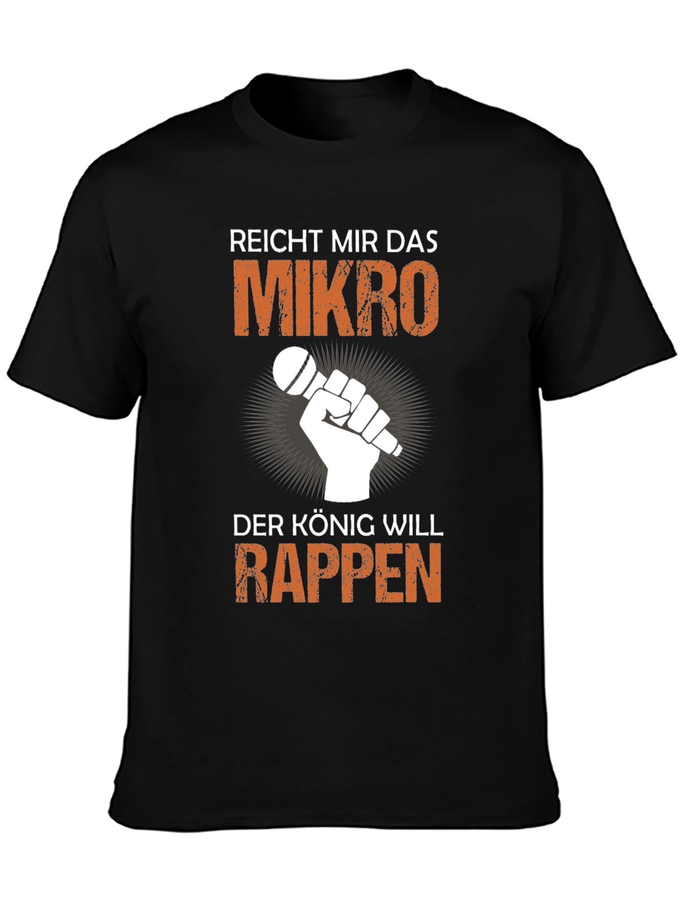 Reicht Mir Das Mikro T-Shirt - King Rapper