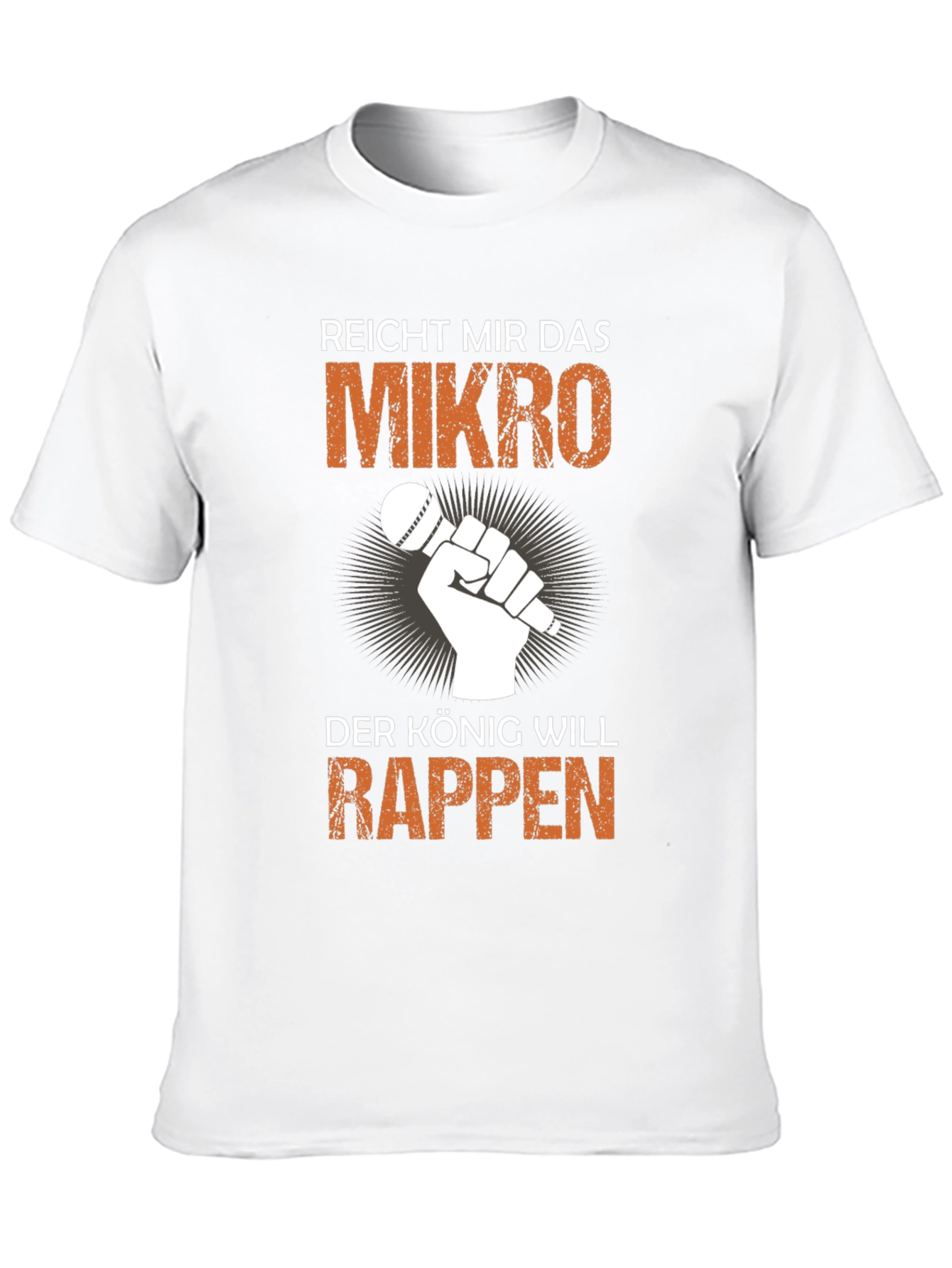 Reicht Mir Das Mikro T-Shirt - King Rapper