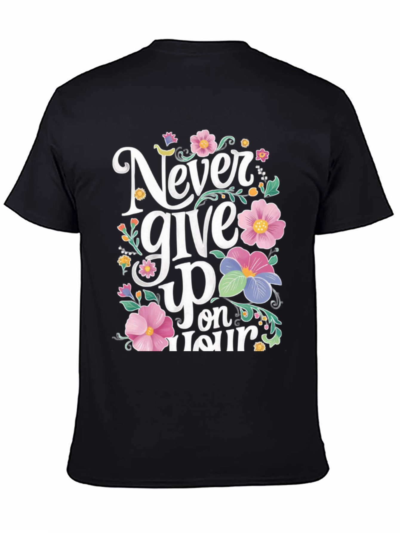 Never Give Up Floral Graphic Black T-Shirt