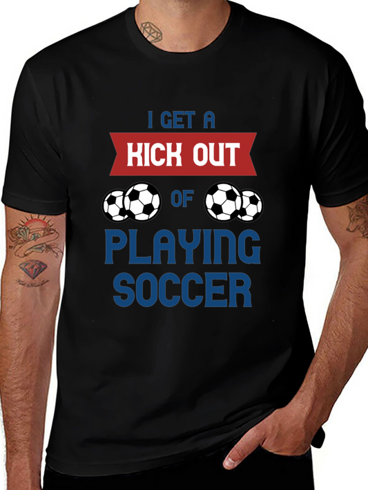 Soccer Fan Graphic Tee - I Get A Kick Out