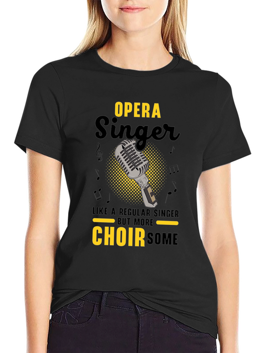 Opera Singer Choirsome T-Shirt