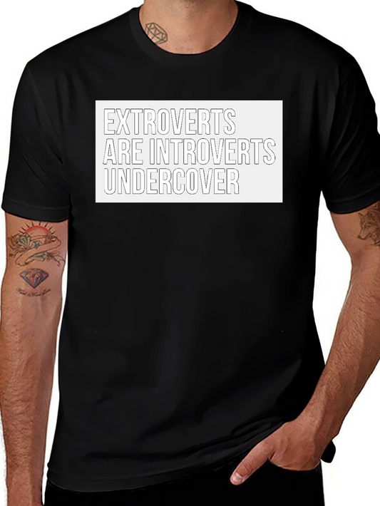 Extroverts Undercover T-Shirt