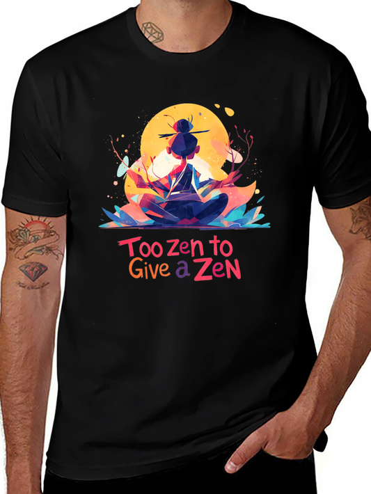 Too Zen T-Shirt - Meditating Graphic Tee