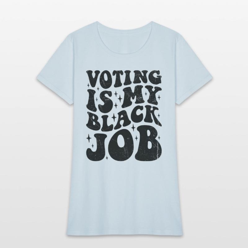Voting is My Black Job