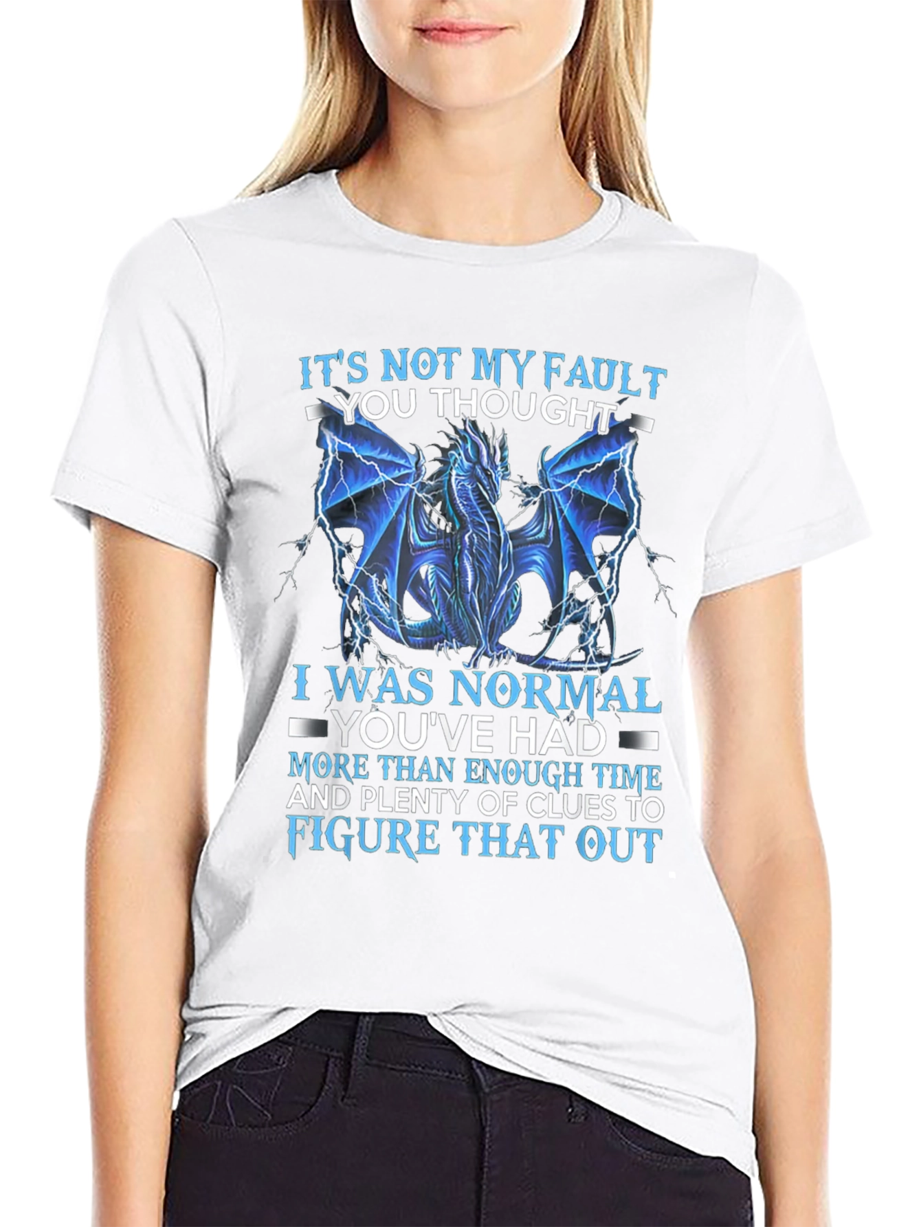 Dragon Graphic T-Shirt: Its Not My Fault