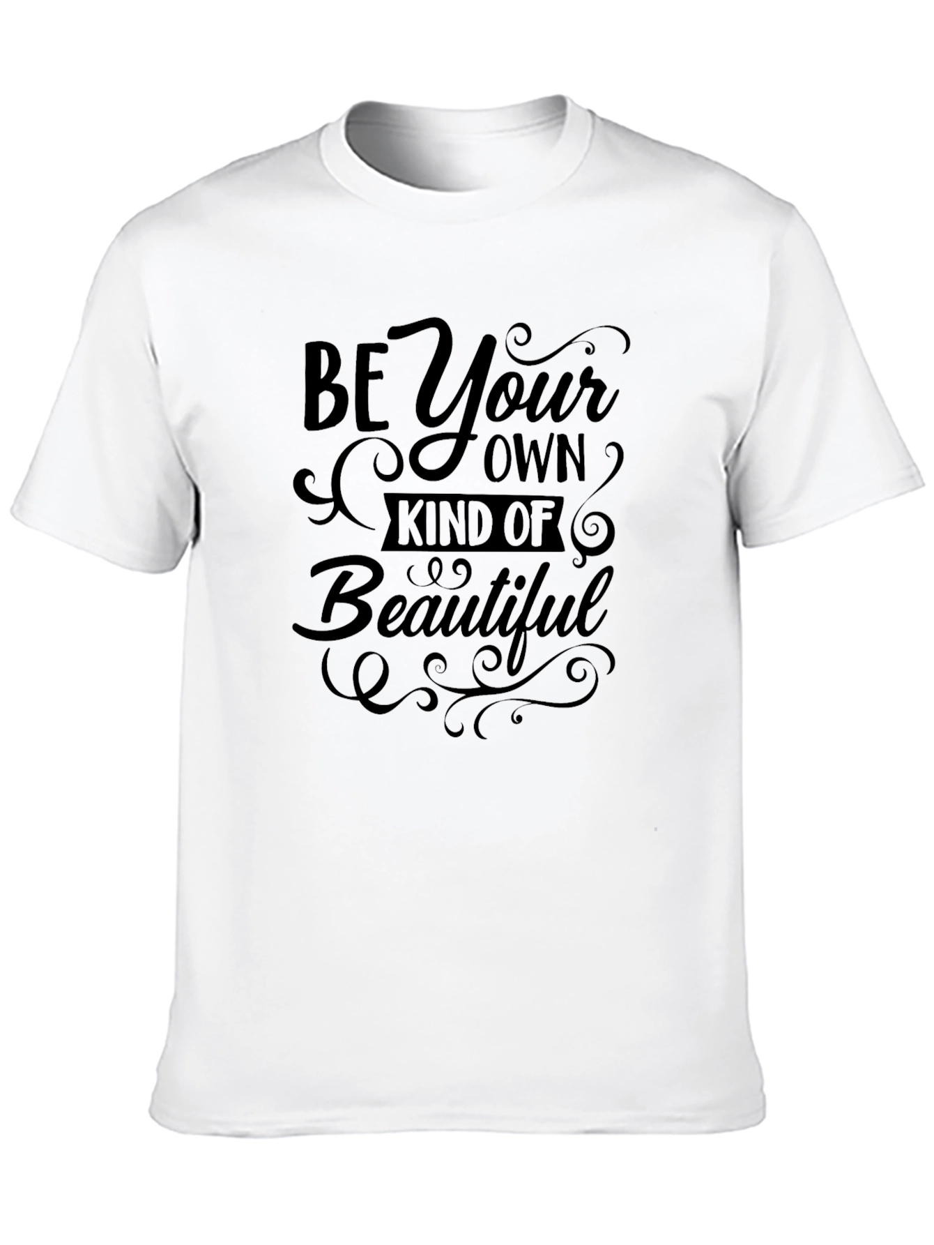 Be Your Own Kind of Beautiful Black T-Shirt