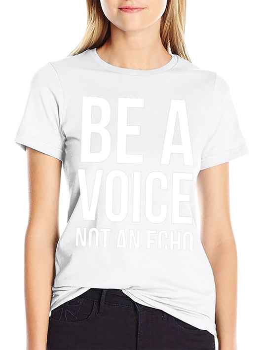 Be A Voice T-Shirt