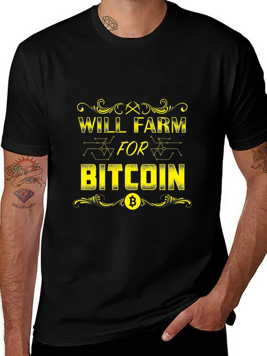 Will Farm for Bitcoin Crypto T-Shirt