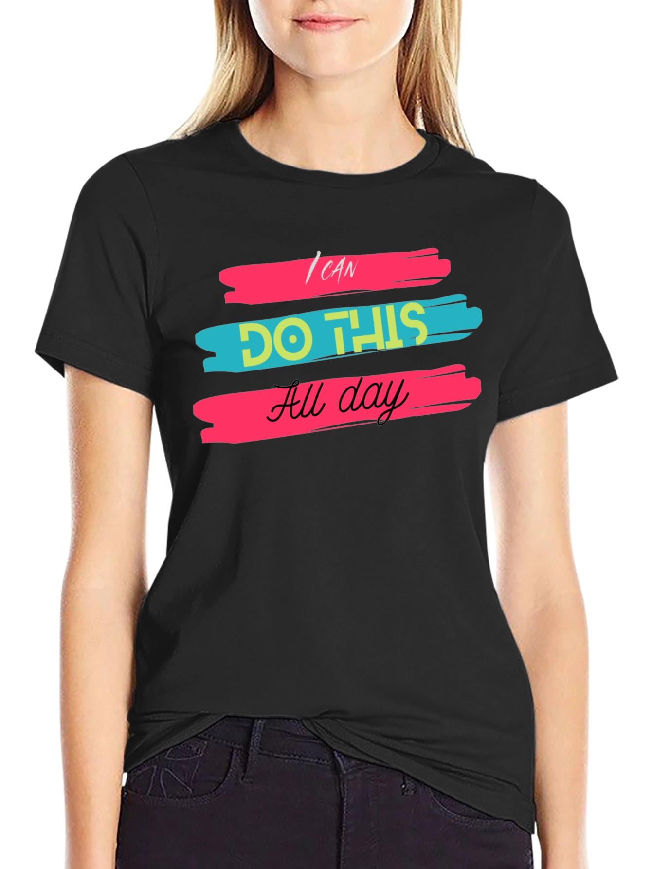 I Can Do This All Day Black T-Shirt