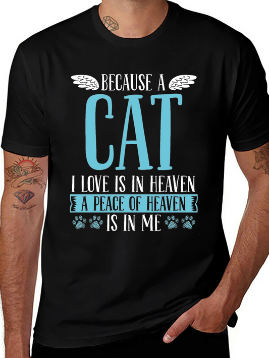 Because a Cat T-Shirt Heaven Love Peace Pet Memorial Tee