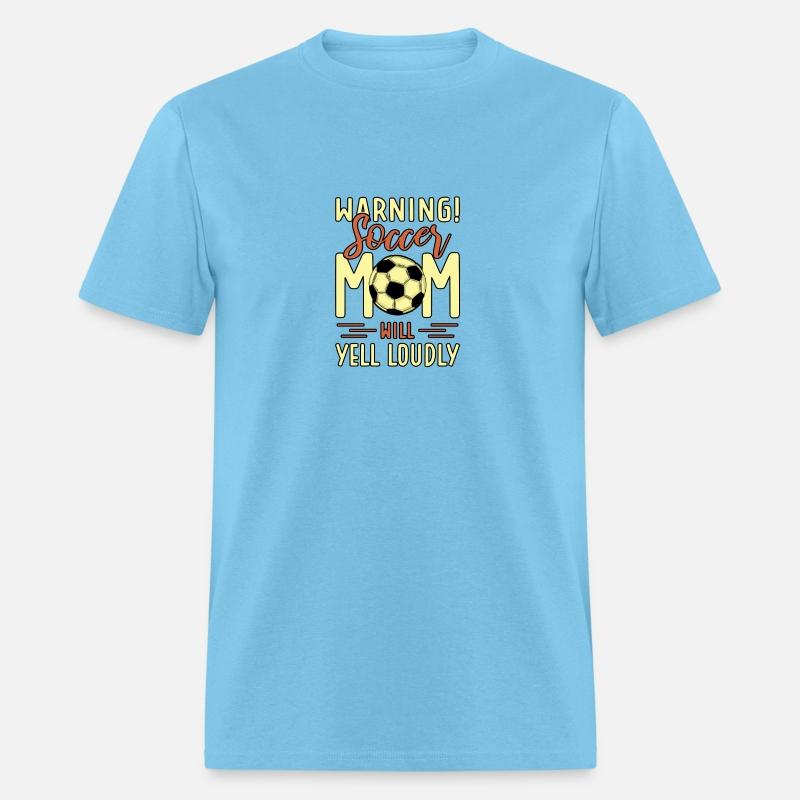 Warning Soccer Mom Will Yell Loudly