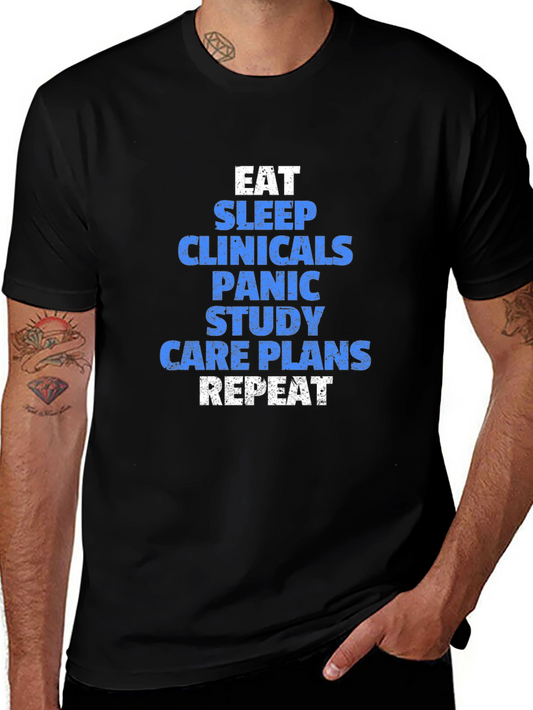 Eat Sleep Clinicals Repeat T-Shirt - Nursing School