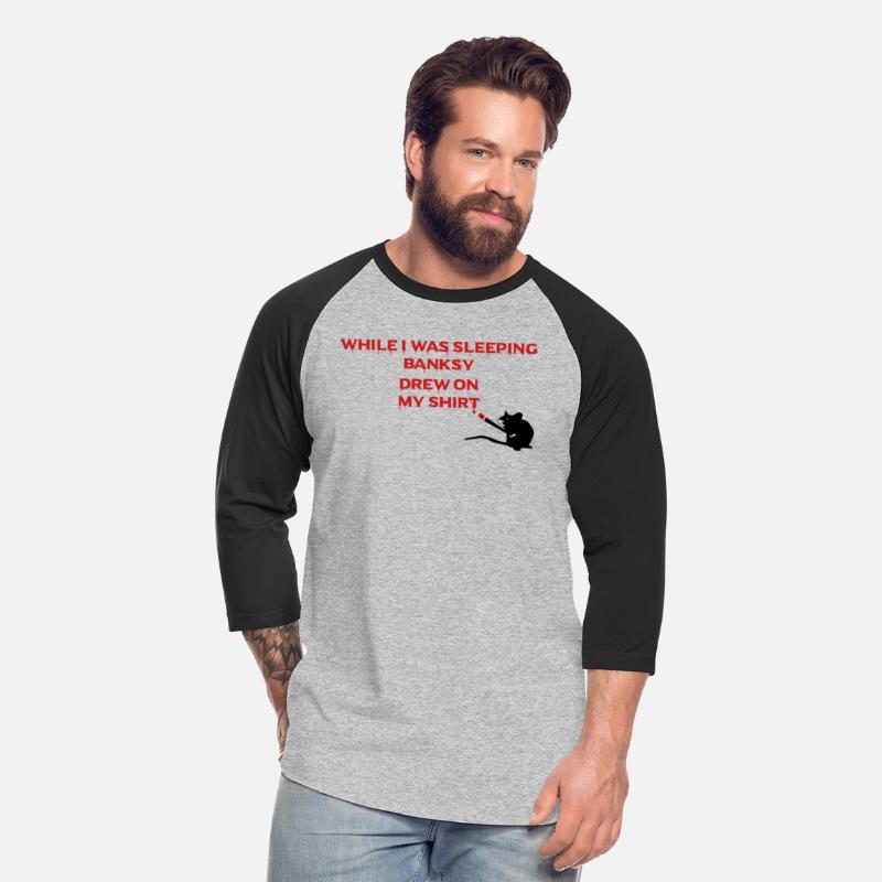 While I was sleeping Banksy drew on my shirt