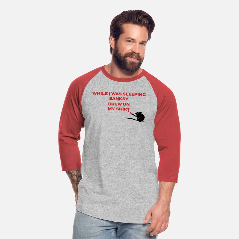 While I was sleeping Banksy drew on my shirt