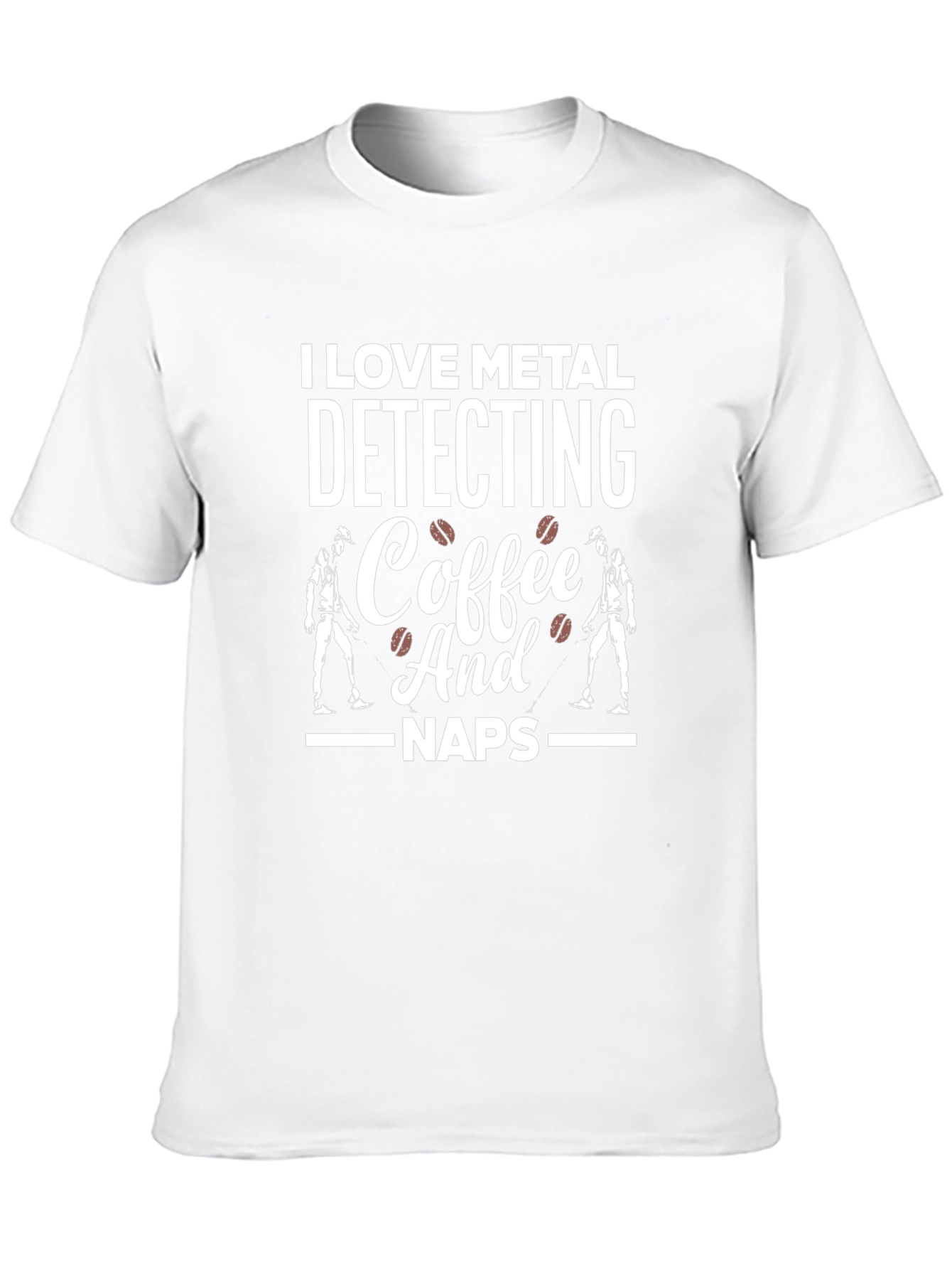 I Love Metal Detecting Coffee Naps T-Shirt