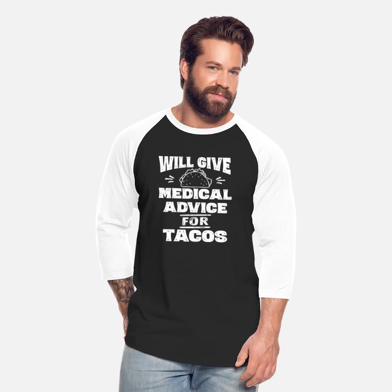 Will Give Medical Advice For Tacos Nurse Doctor
