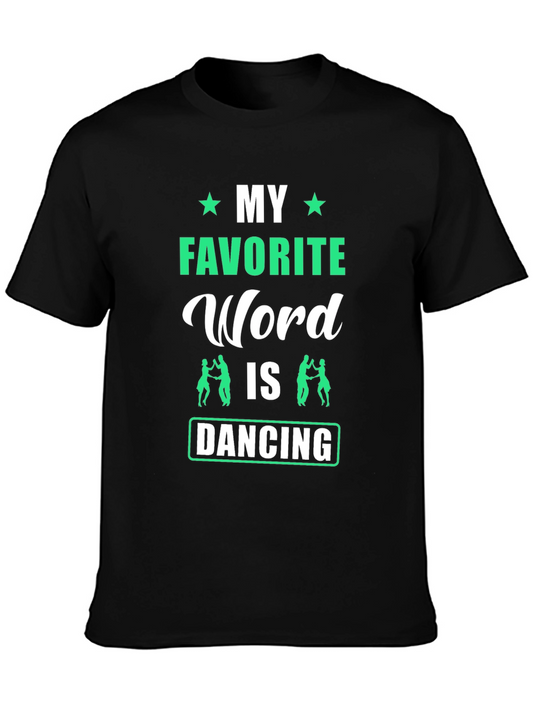 My Favorite Word is Dancing Graphic T-Shirt