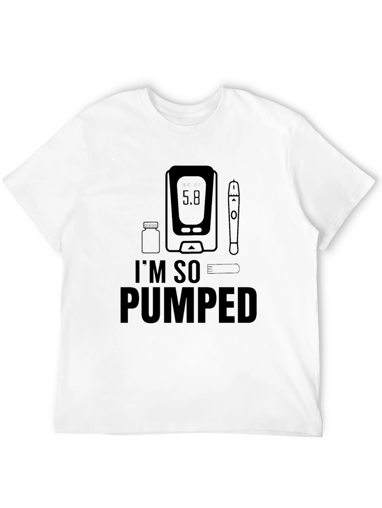 Im So Pumped Diabetic T-Shirt