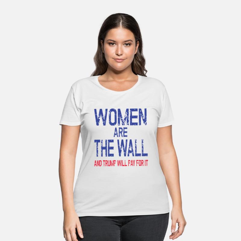 Women Are The Wall and Trump Will Pay For