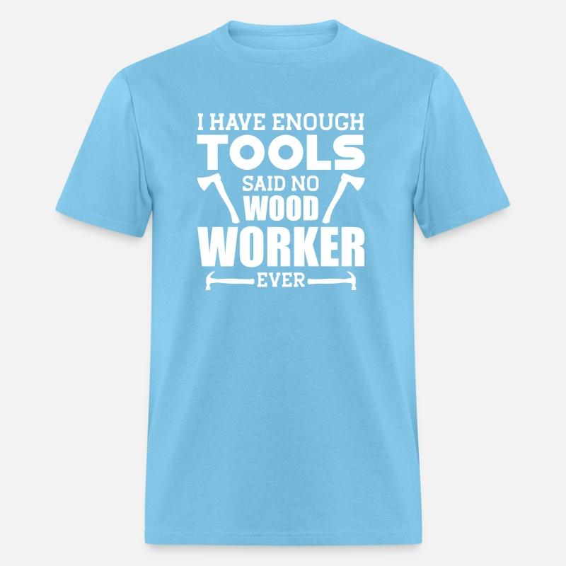 Woodworker - I have enough tools