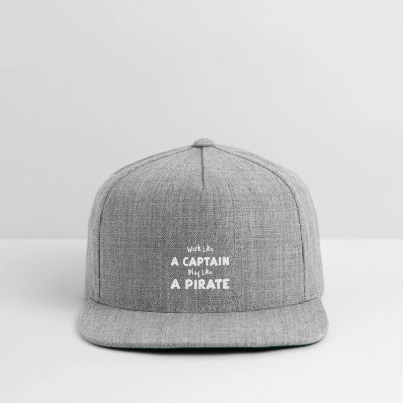 Work Like A Captain Play Like A...