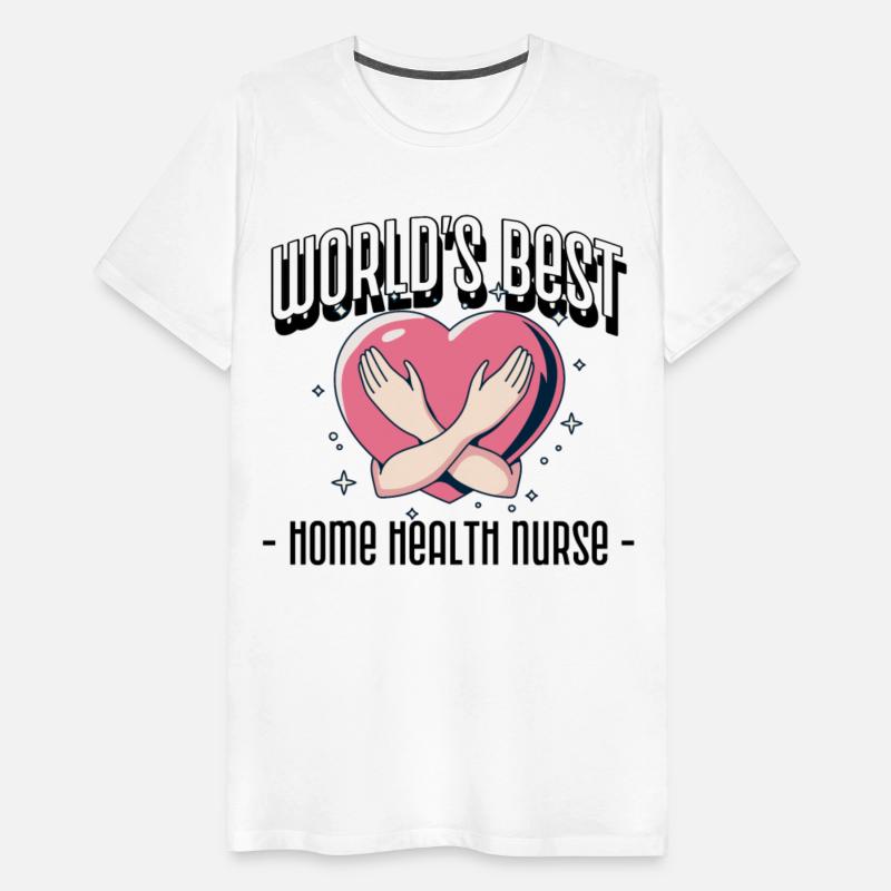 World's Best Home Health Nurse