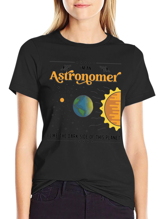 Im An Astronomer T-Shirt Dark Side of Planet Graphic Tee