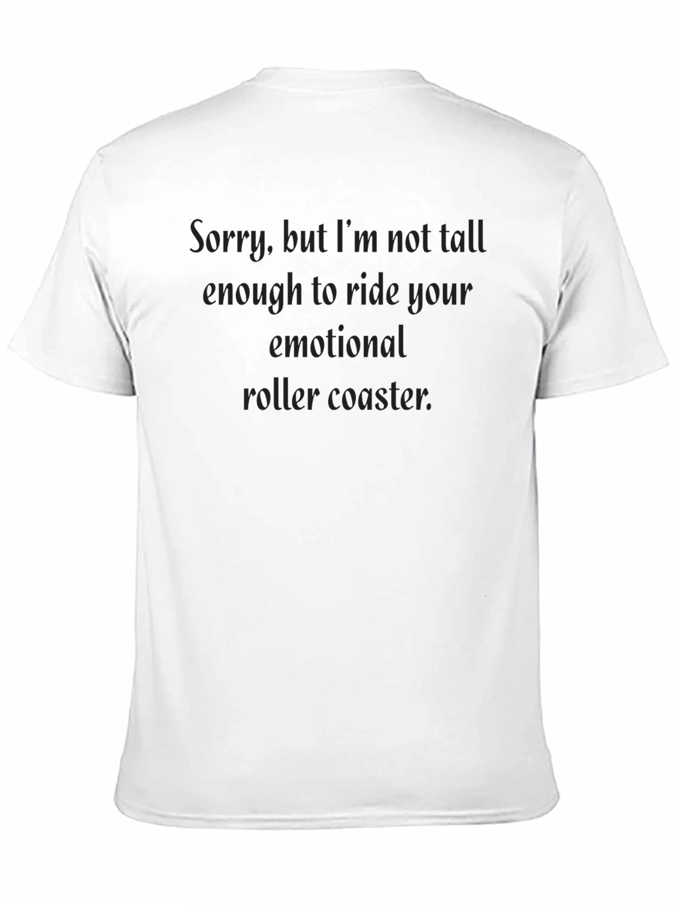 Emotional Roller Coaster T-Shirt - Sarcastic Humor Tee