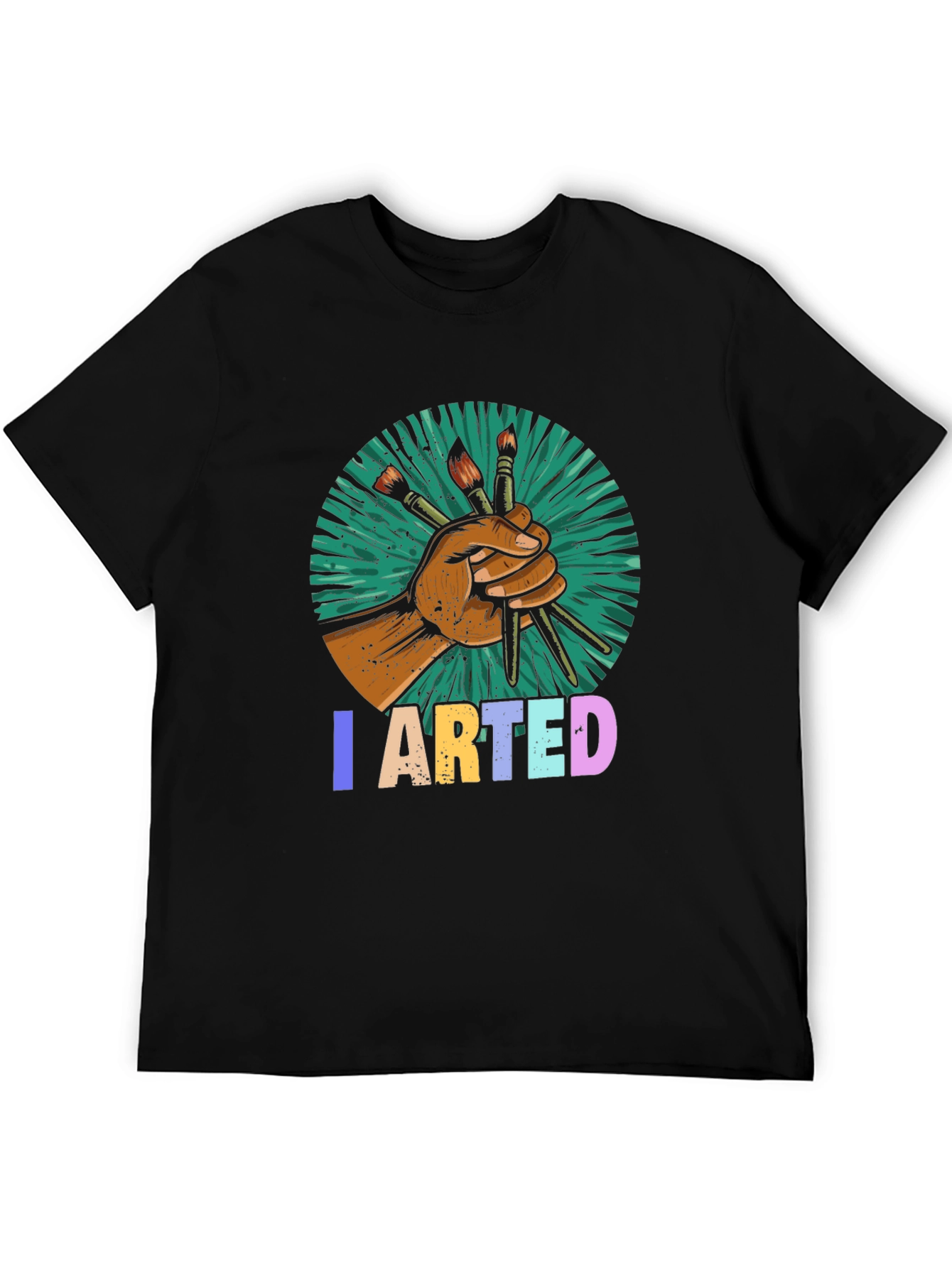 I Arted T-Shirt - Painters Graphic Tee