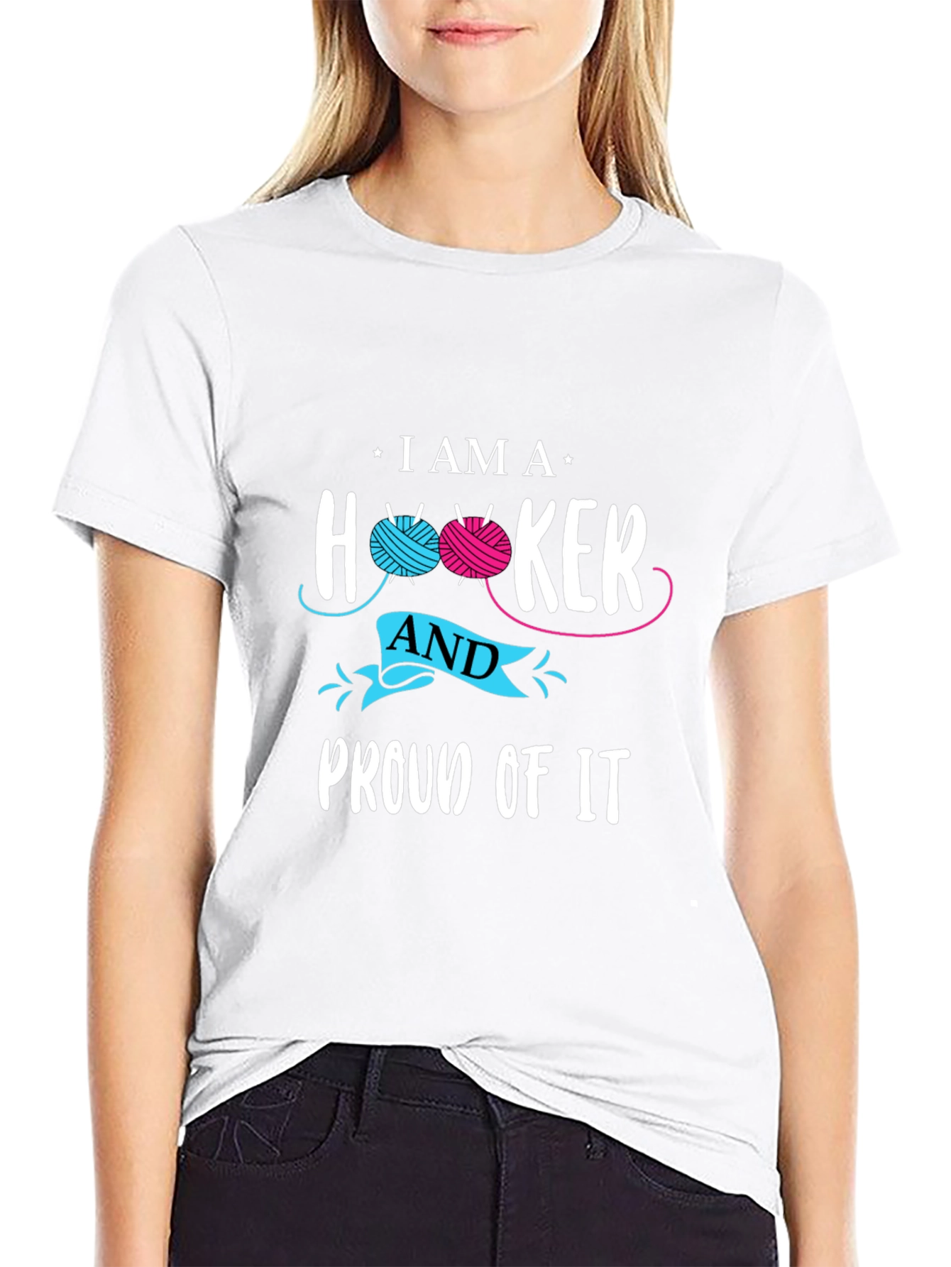 I Am A Hooker and Proud Of It T-Shirt