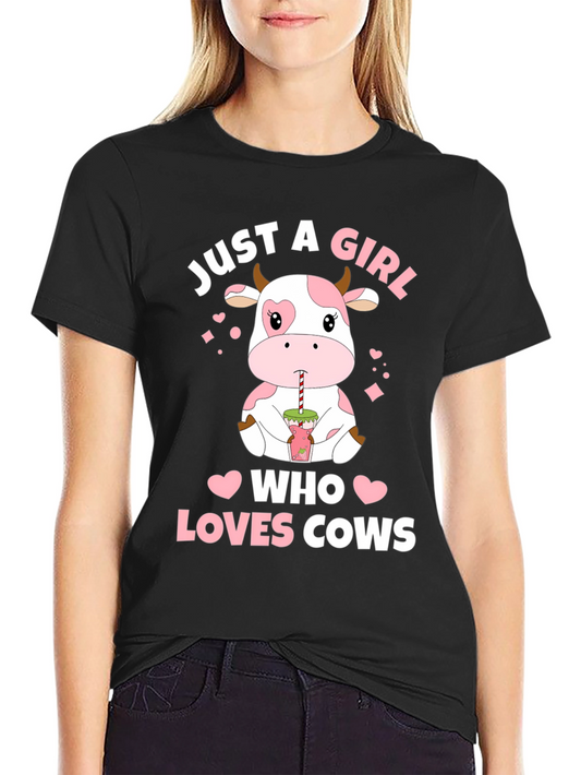 Just a Girl Who Loves Cows T-Shirt
